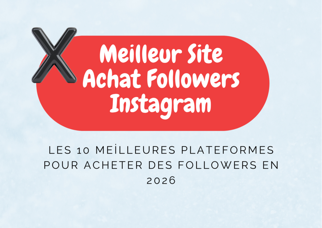 Meilleur site pour acheter des followers Instagram : notre top 10 en 2026